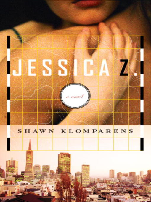 Title details for Jessica Z. by Shawn Klomparens - Available